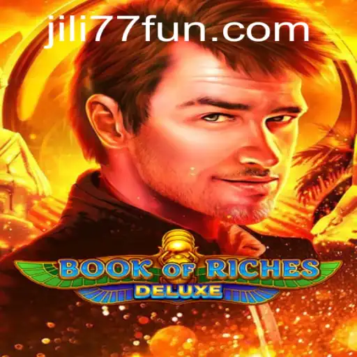 Unveiling the Mysteries of Book of Riches Deluxe and the Buzz around JILI77
