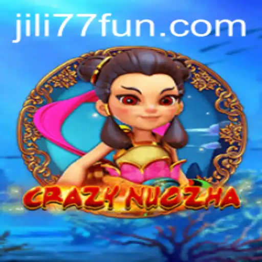 Exploring the Thrilling World of CrazyNuoZha: A Fusion of Fantasy and Strategy